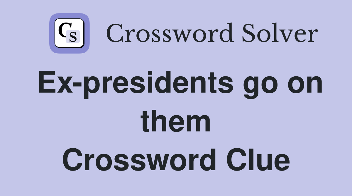 Ex-presidents go on them Crossword Clue