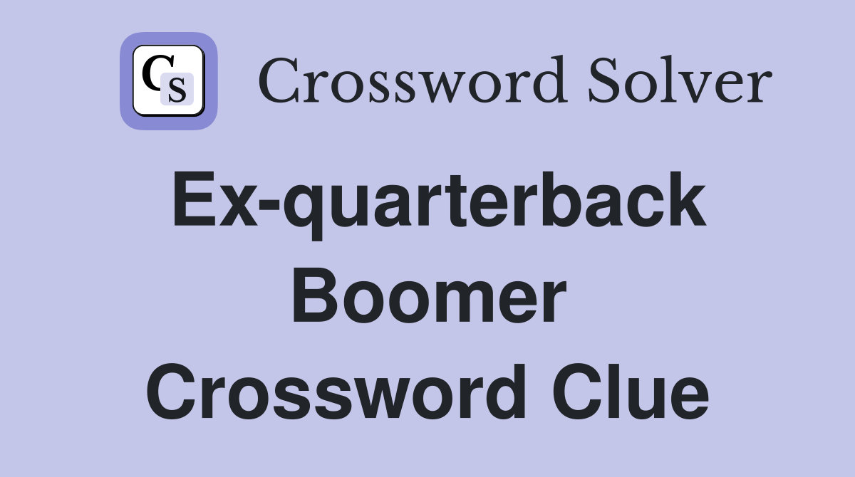 Ex-quarterback Boomer Crossword Clue