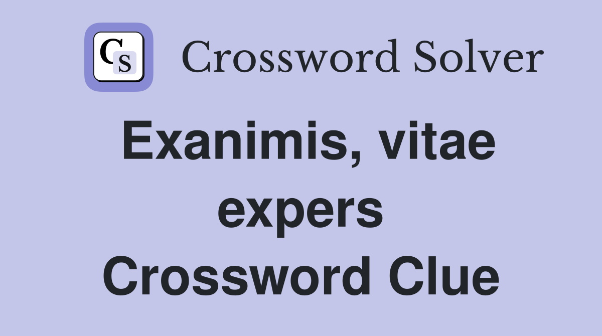 Exanimis, vitae expers Crossword Clue
