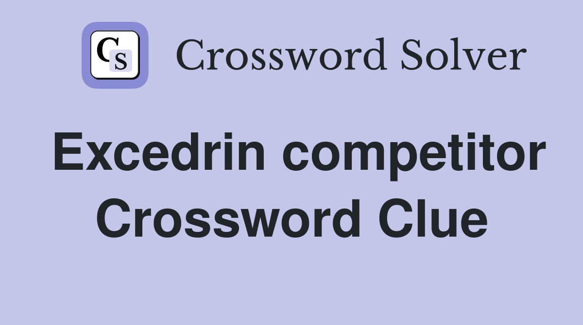 Excedrin competitor Crossword Clue