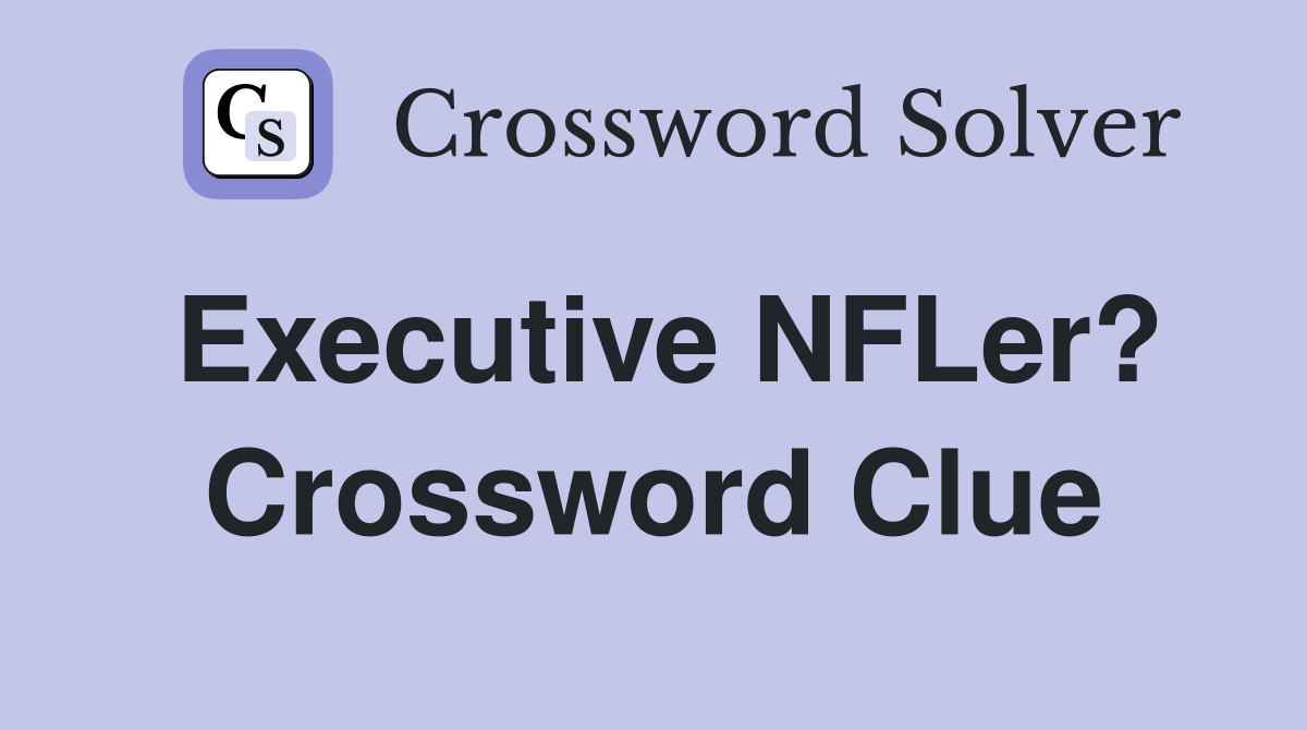 Executive NFLer? Crossword Clue