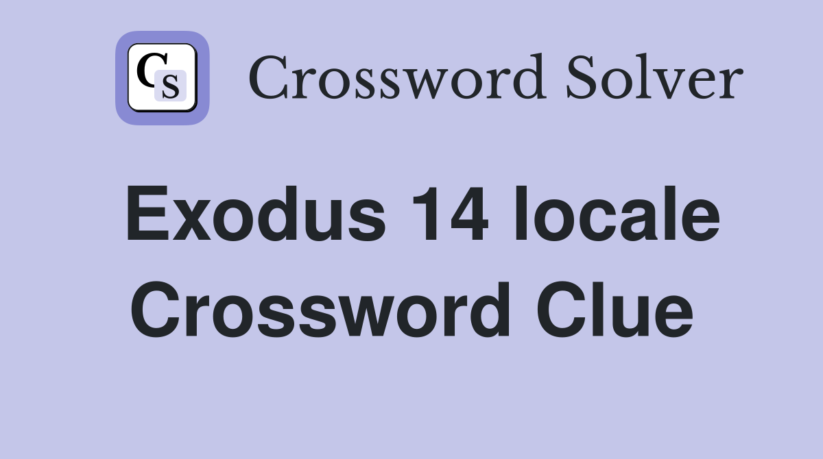 Exodus 14 locale Crossword Clue