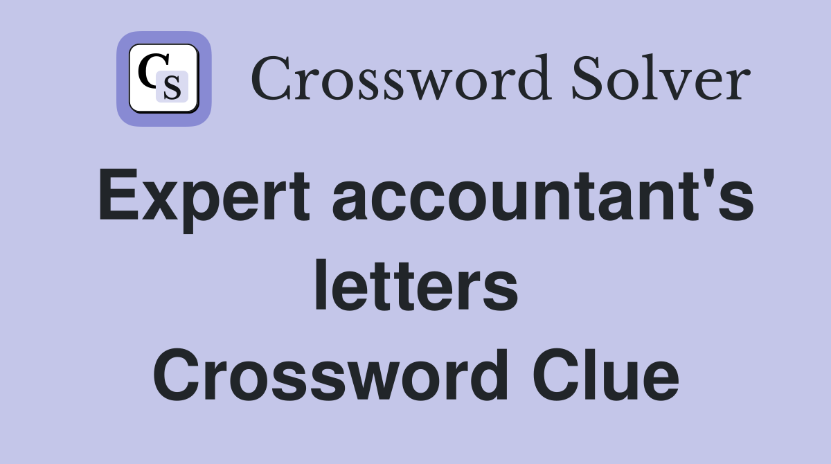 Expert accountant's letters Crossword Clue
