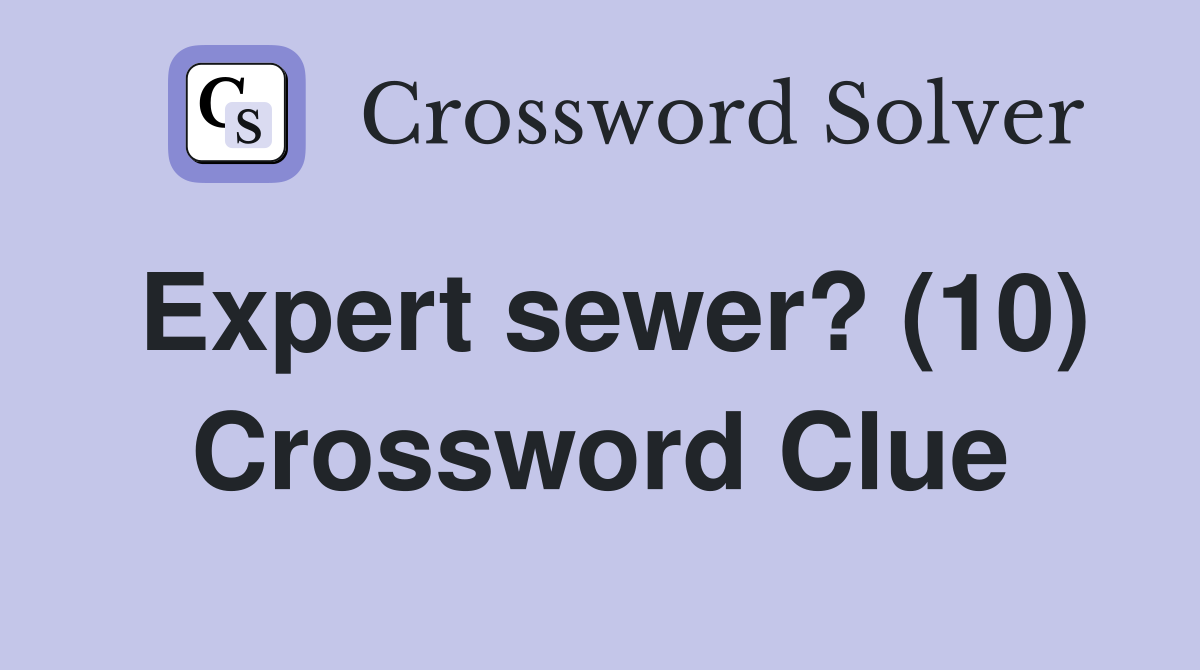 Expert sewer? (10) Crossword Clue