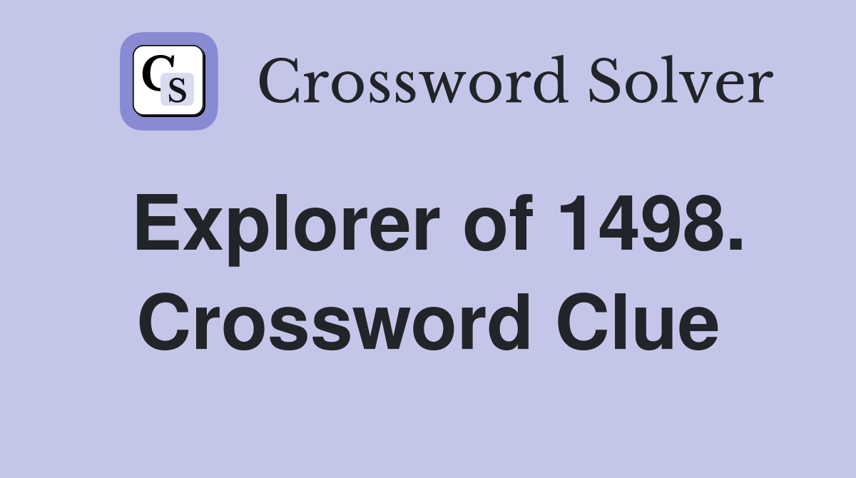 Explorer of 1498. Crossword Clue