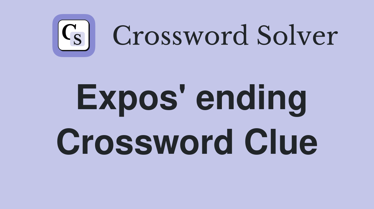 Expos' ending Crossword Clue