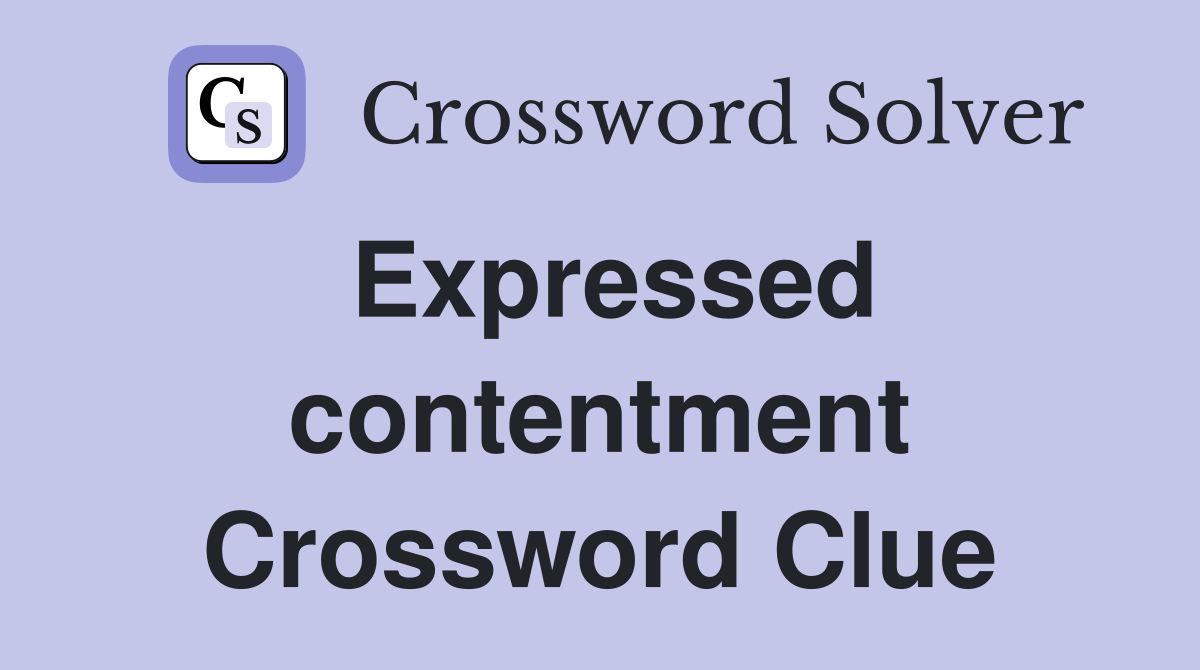 Expressed contentment Crossword Clue