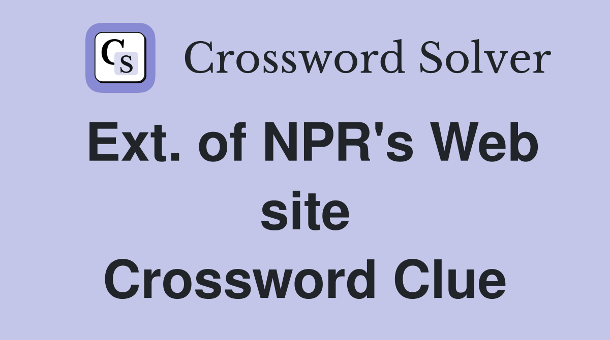 Ext. of NPR's Web site Crossword Clue