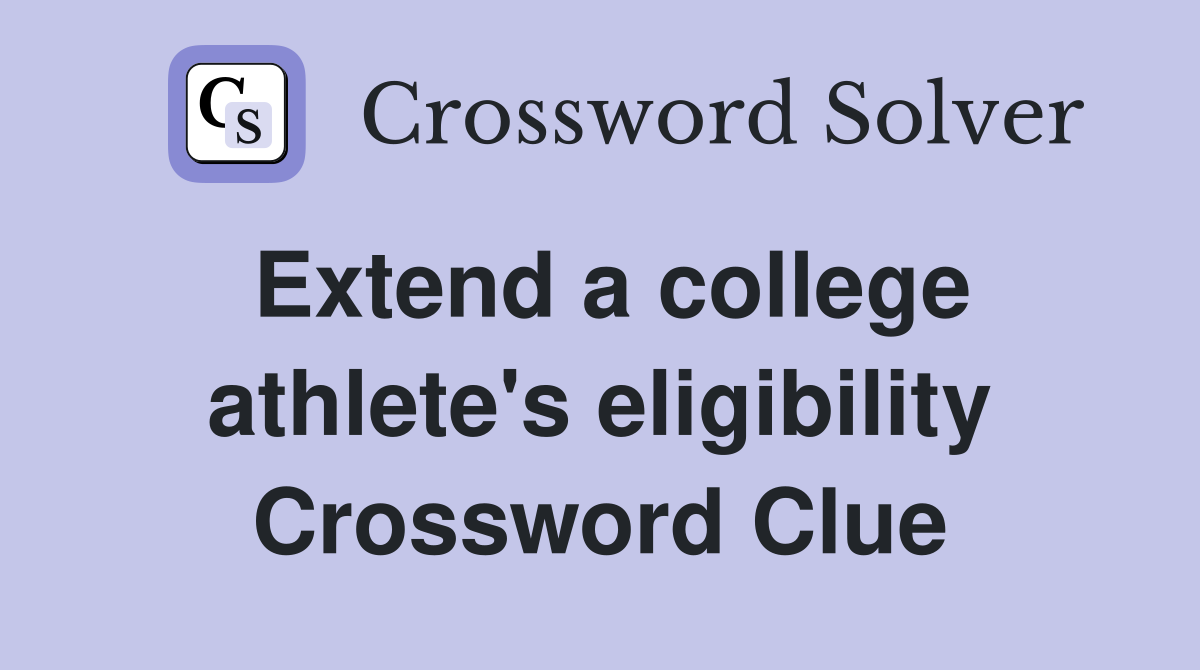 Extend a college athlete's eligibility Crossword Clue