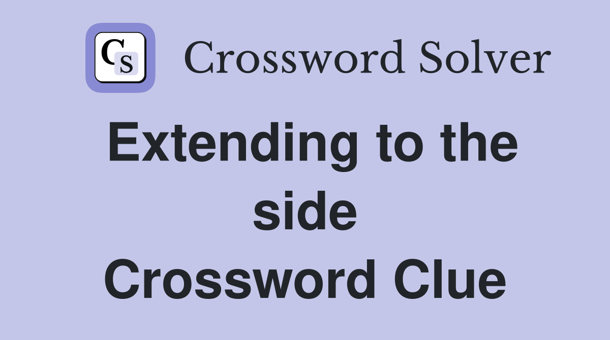Extending to the side Crossword Clue