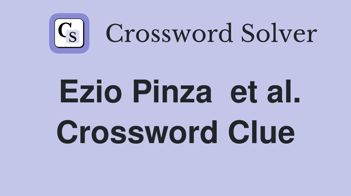 Ezio Pinza  et al. Crossword Clue