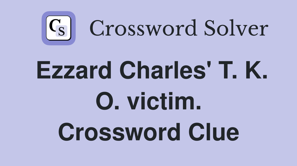 Ezzard Charles' T. K. O. victim. Crossword Clue