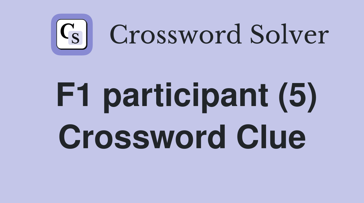F1 participant (5) Crossword Clue
