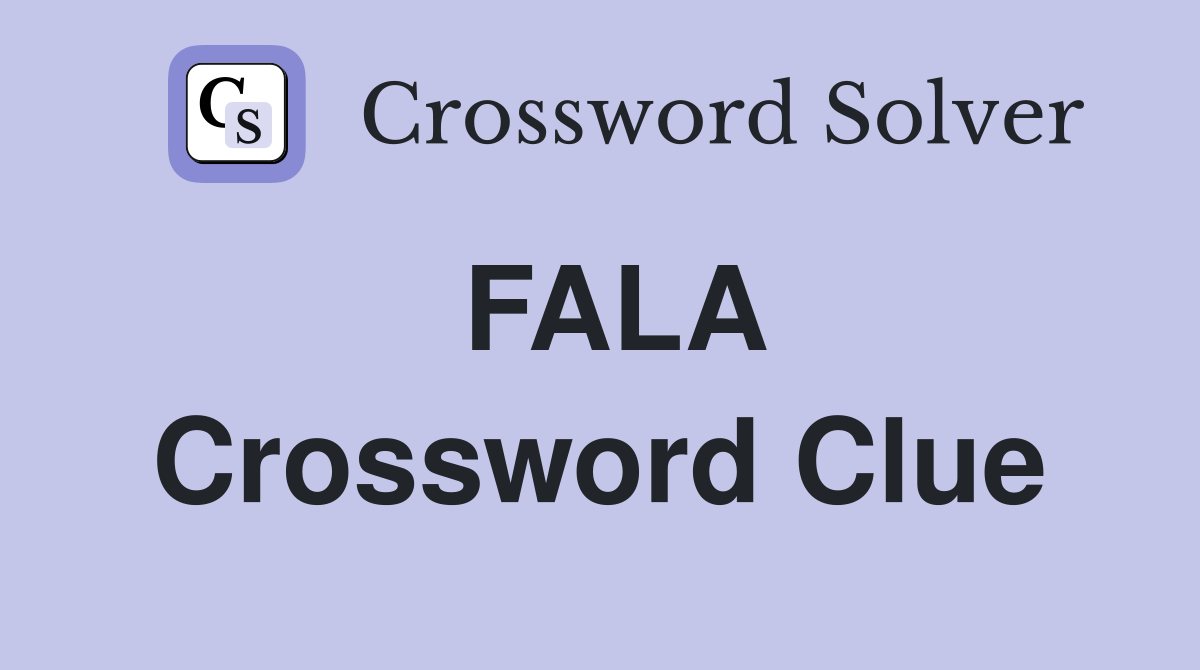 FALA Crossword Clue