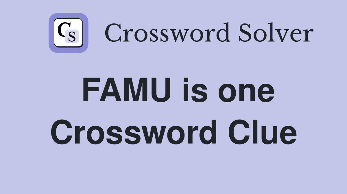 FAMU is one Crossword Clue