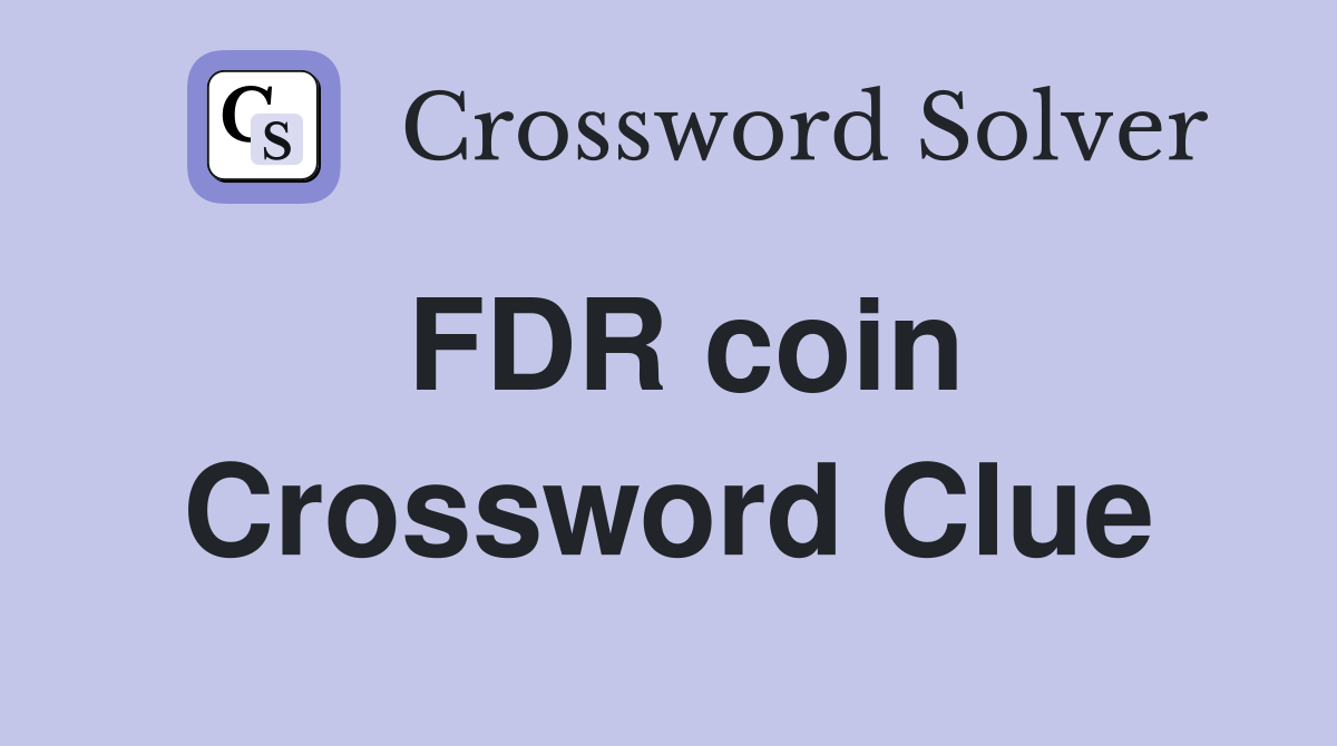 FDR coin Crossword Clue