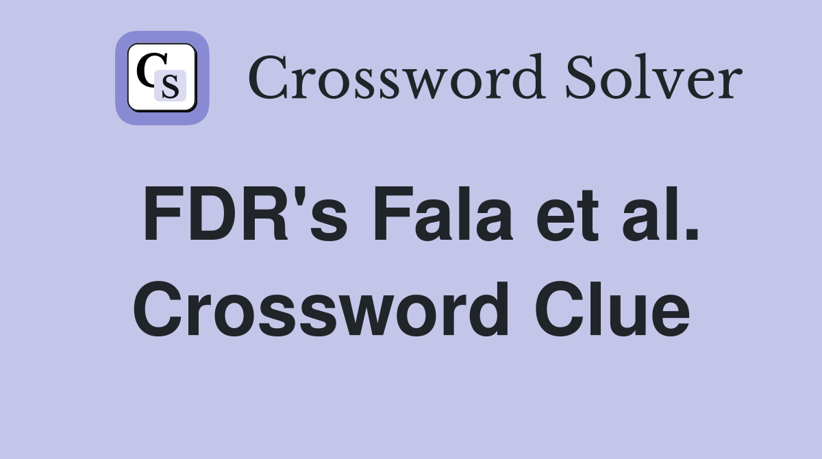 FDR's Fala et al. Crossword Clue