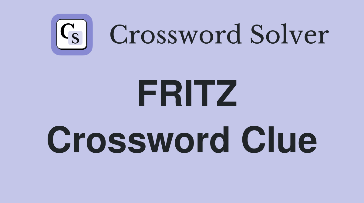 FRITZ Crossword Clue