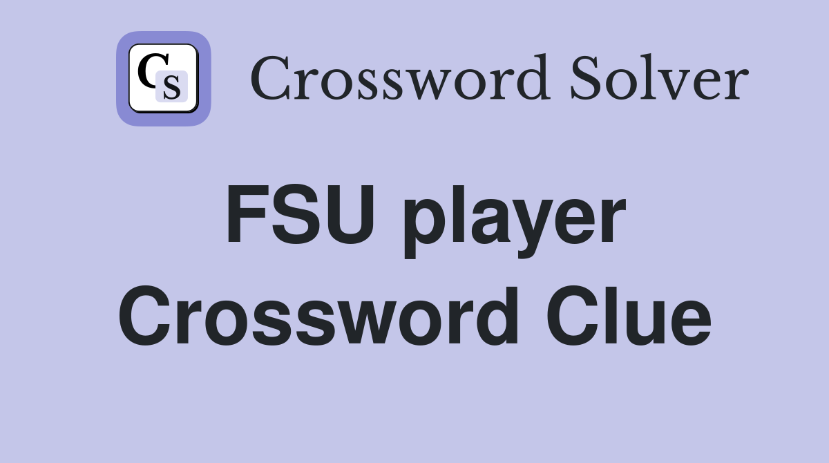 FSU player Crossword Clue