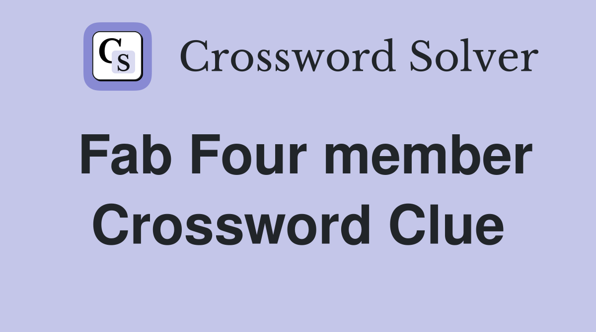 Fab Four member Crossword Clue