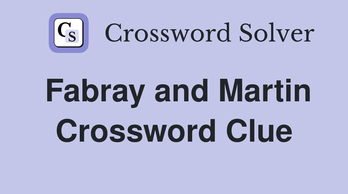 Fabray and Martin Crossword Clue