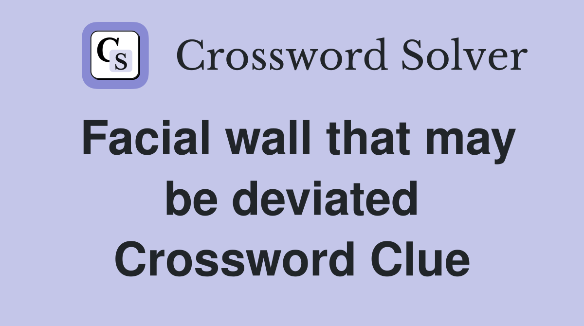 Facial wall that may be deviated Crossword Clue