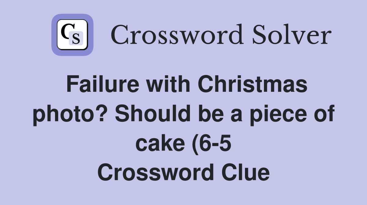 Failure with Christmas photo? Should be a piece of cake (6 5 Failure with Christmas photo? Should be a piece of cake (6 5