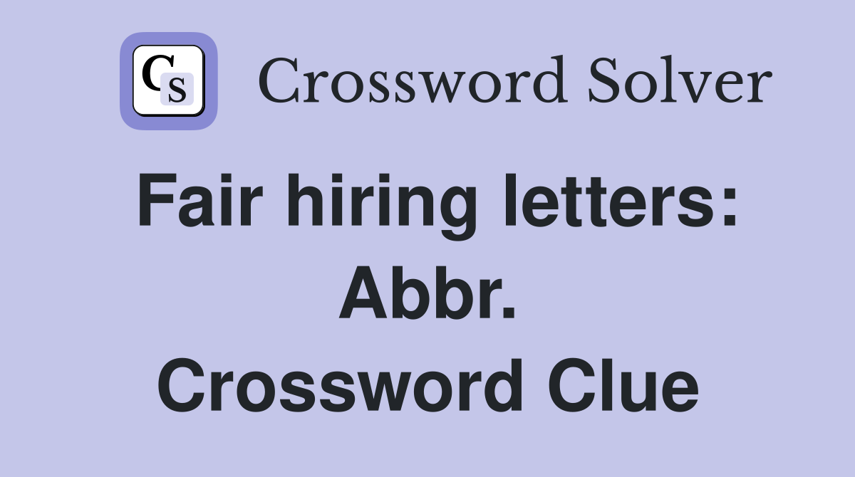 Fair hiring letters: Abbr. Crossword Clue