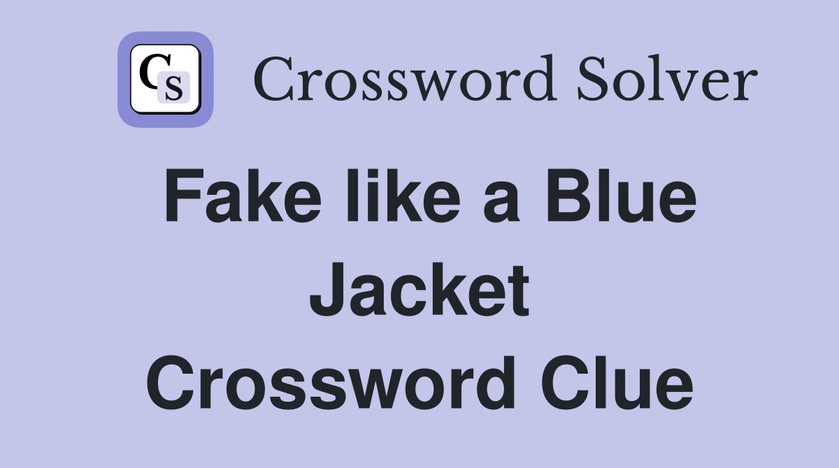 Fake like a Blue Jacket Crossword Clue