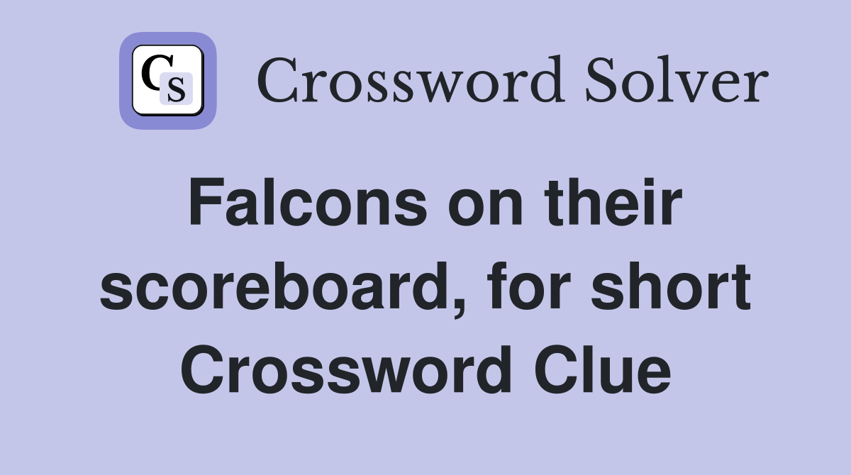 Falcons on their scoreboard, for short Crossword Clue