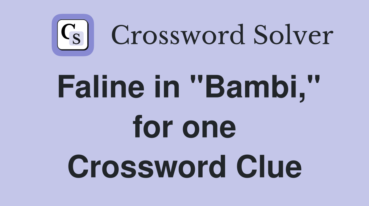 Faline in "Bambi," for one Crossword Clue