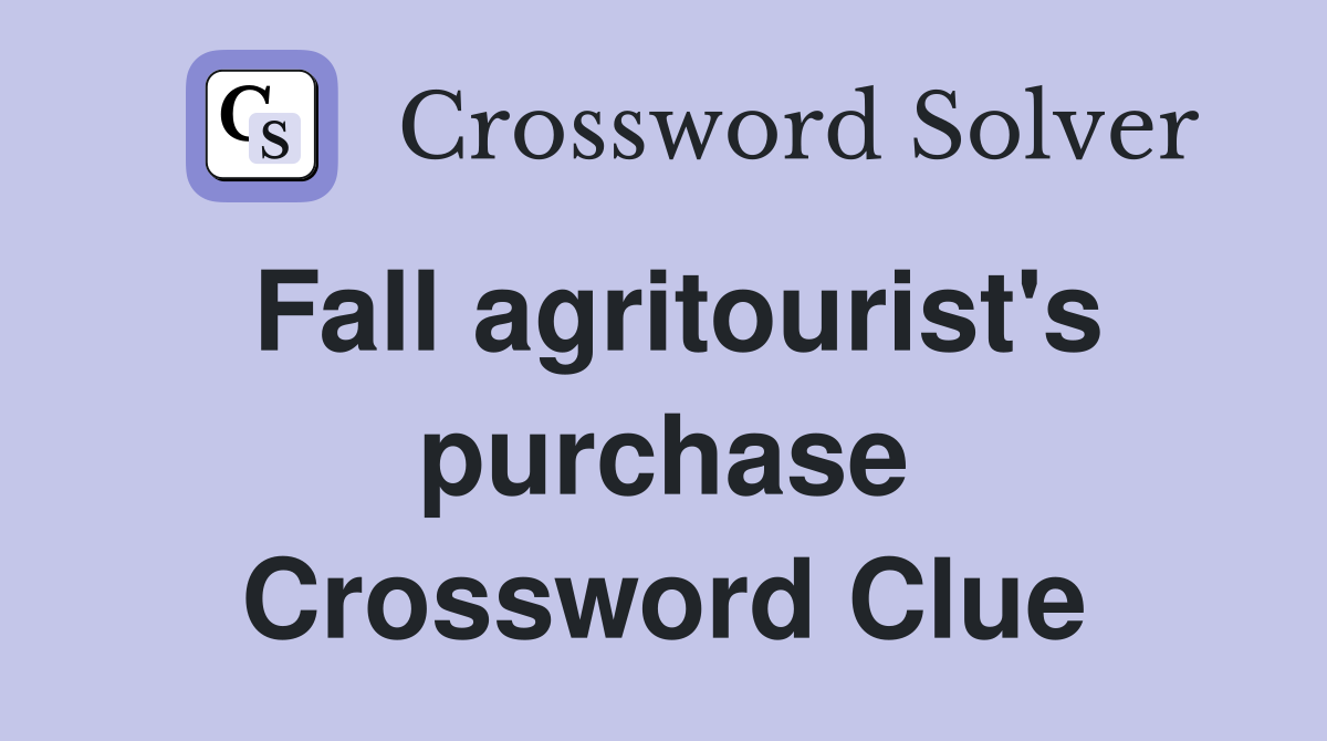 Fall agritourist's purchase Crossword Clue