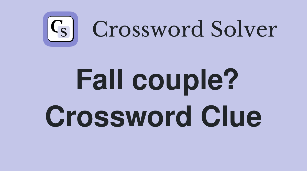 Fall couple? Crossword Clue