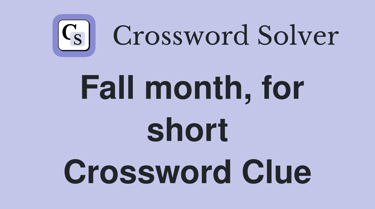 Fall month, for short Crossword Clue