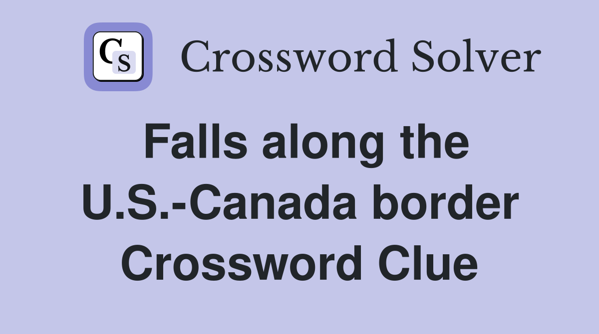 Falls along the U.S.-Canada border Crossword Clue