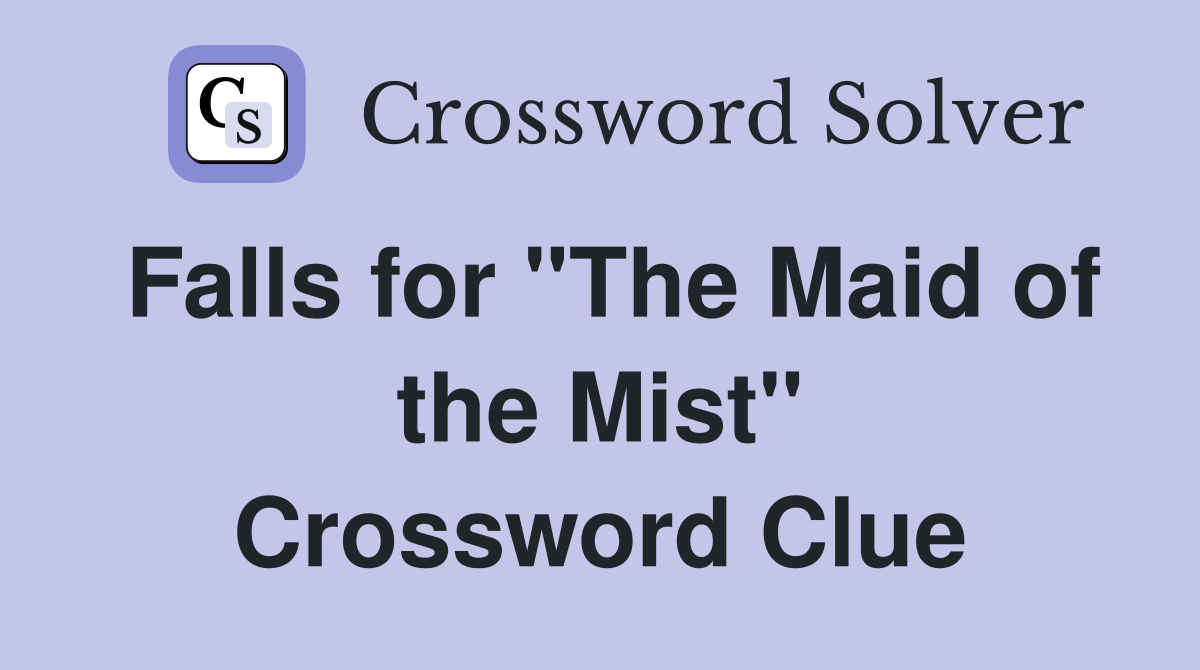 Falls for "The Maid of the Mist" Crossword Clue