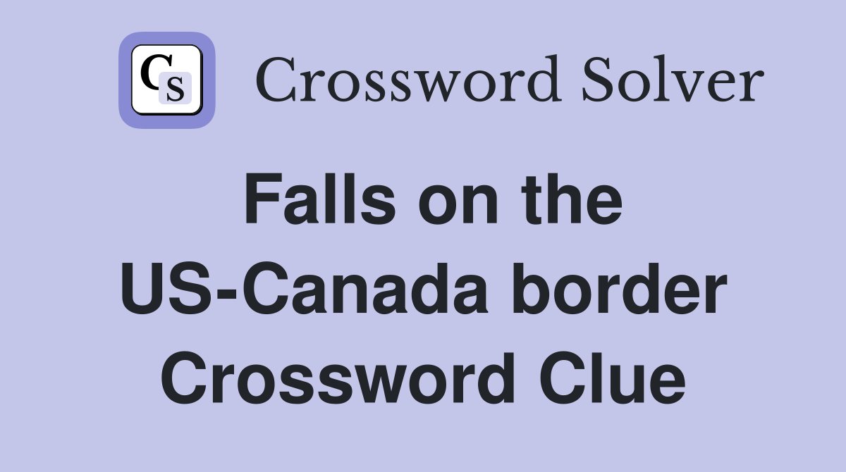 Falls on the US-Canada border Crossword Clue