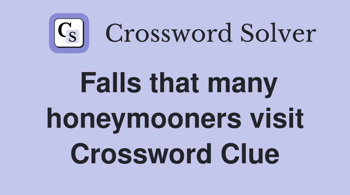 Falls that many honeymooners visit Crossword Clue