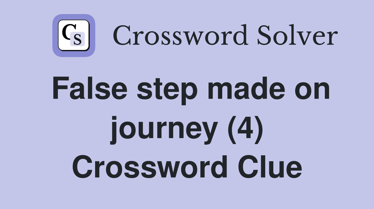 False step made on journey (4) Crossword Clue