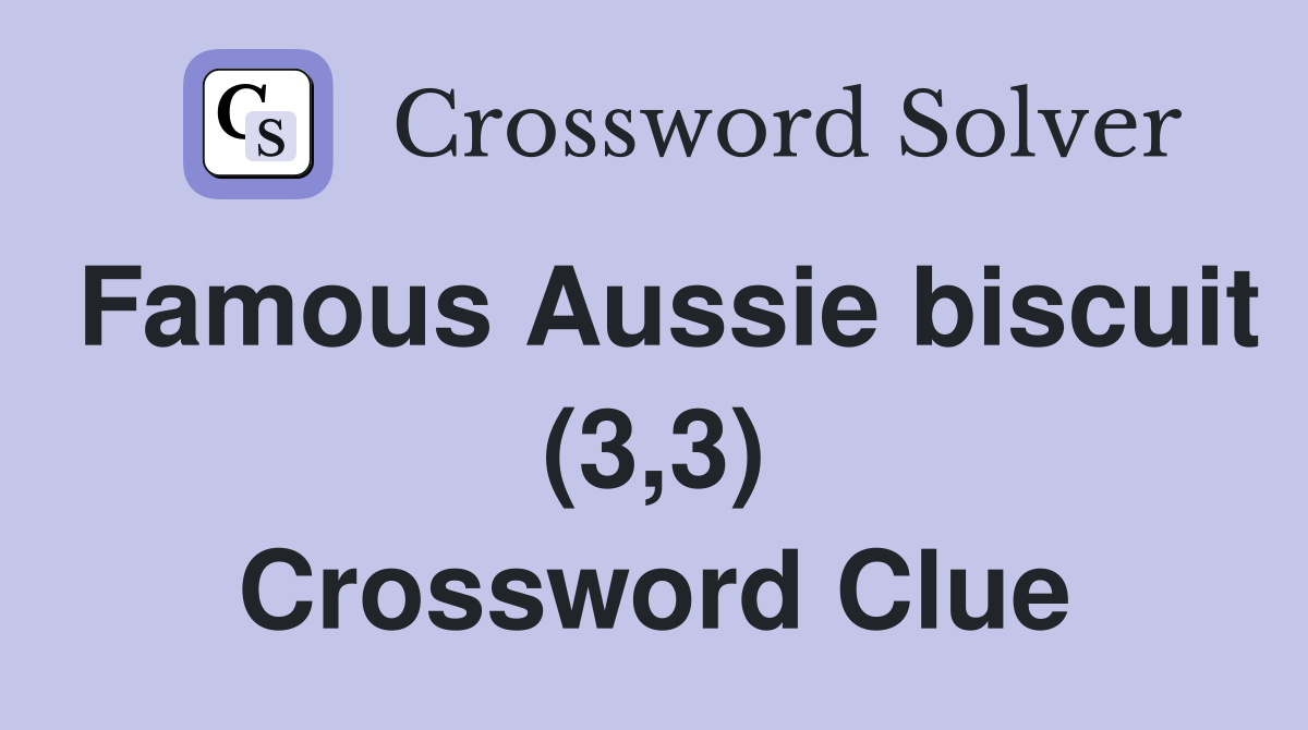 Famous Aussie biscuit (3,3) Crossword Clue