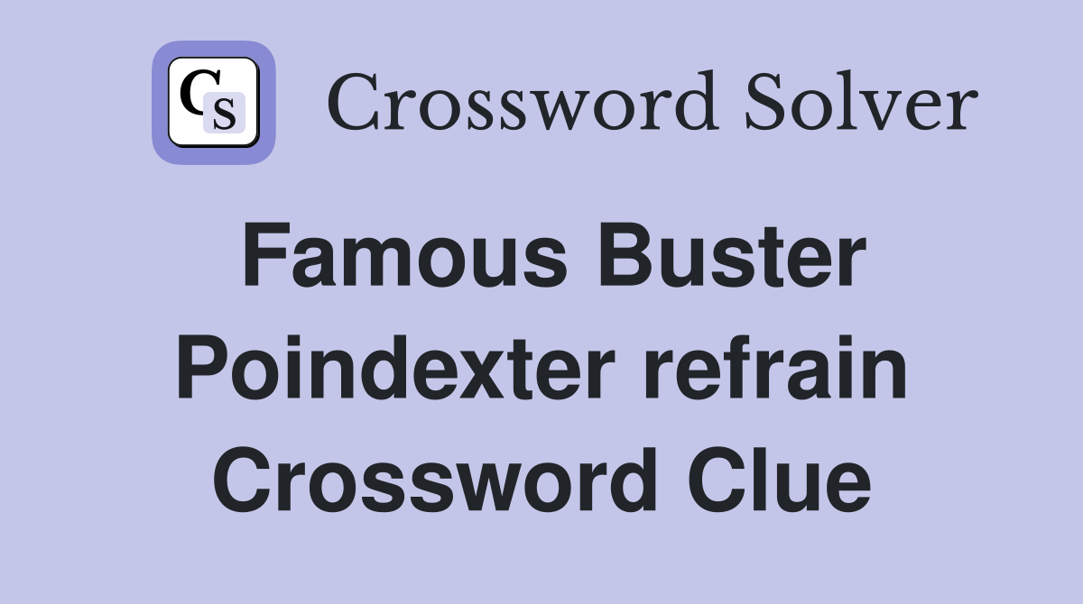 Famous Buster Poindexter refrain Crossword Clue