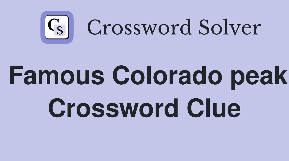 Famous Colorado peak Crossword Clue