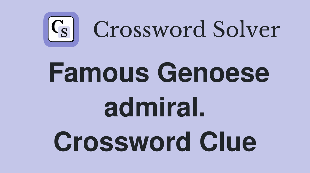 Famous Genoese admiral. Crossword Clue