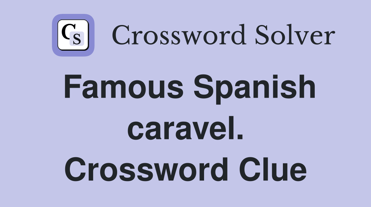 Famous Spanish caravel. Crossword Clue