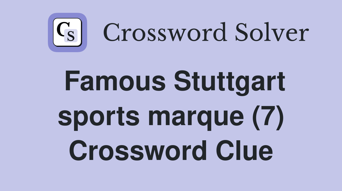Famous Stuttgart sports marque (7) Crossword Clue