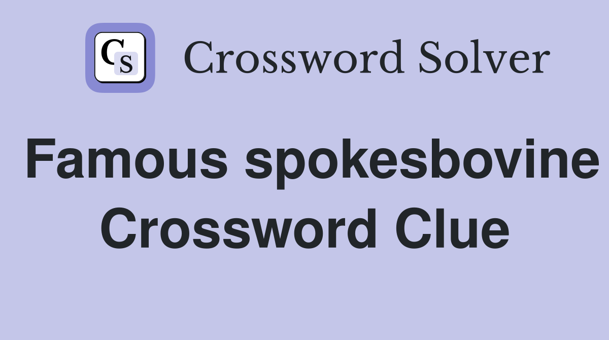 Famous spokesbovine Crossword Clue
