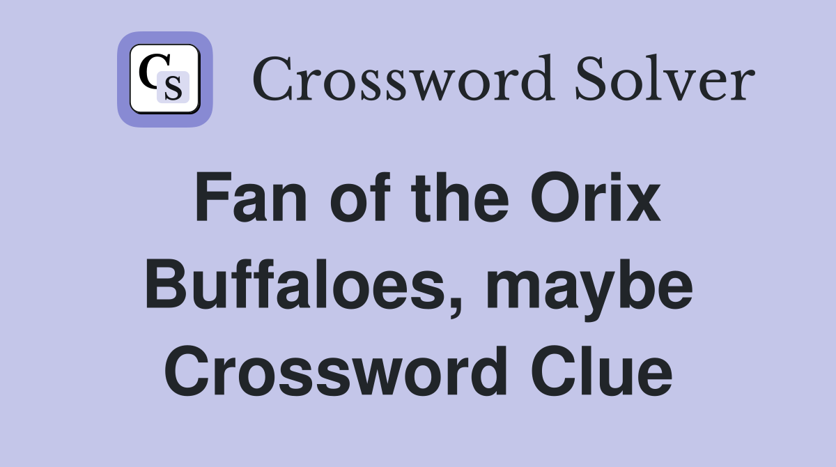 Fan of the Orix Buffaloes, maybe Crossword Clue