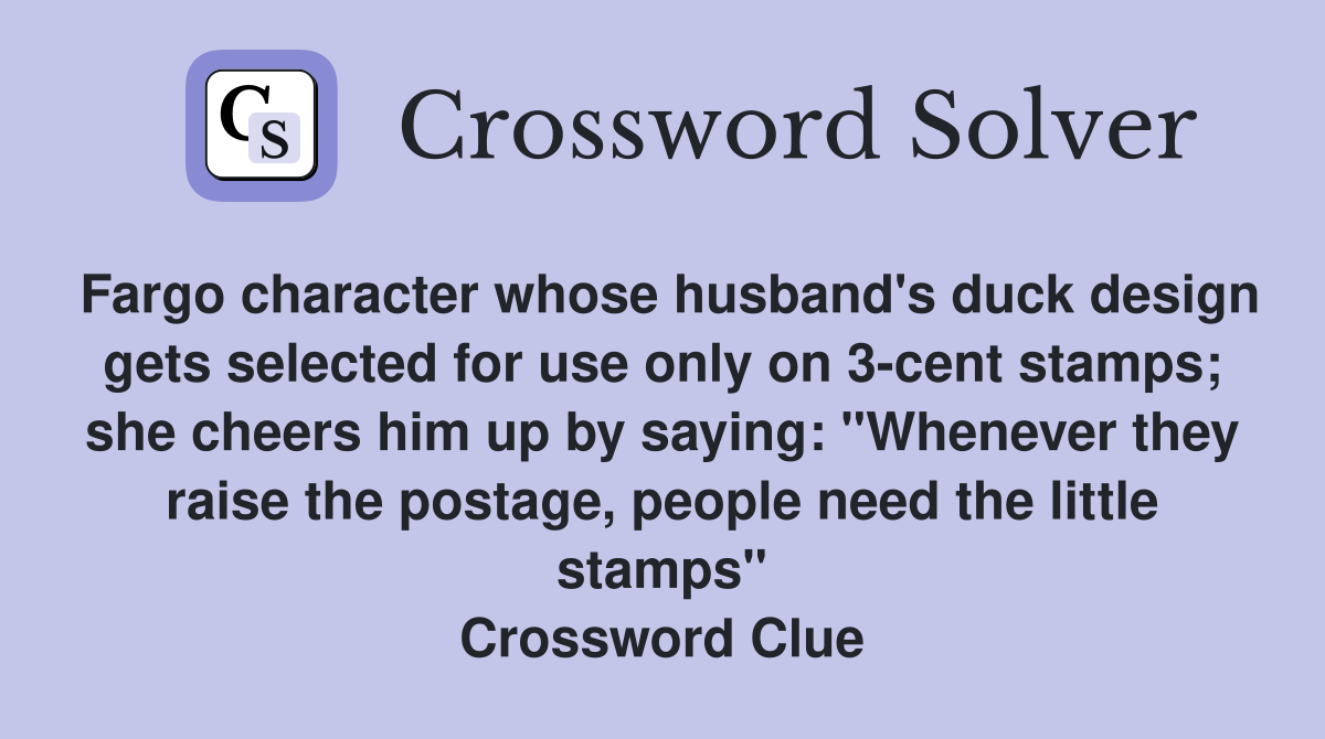 Fargo character whose husband's duck design gets selected for use only ...