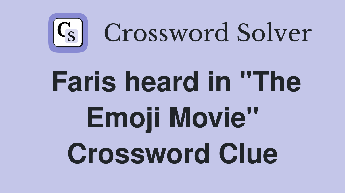Faris heard in "The Emoji Movie" Crossword Clue