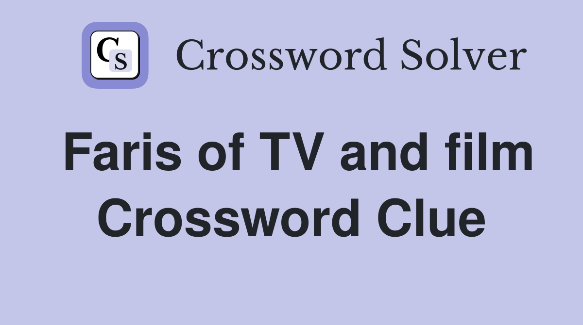 Faris of TV and film Crossword Clue